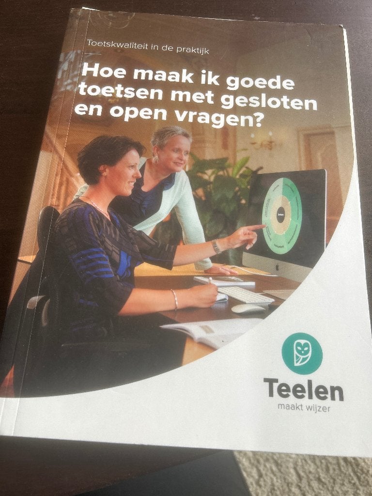 Hoe maak ik goede toetsen met gesloten en open vragen?, Nieuw, Teelen, Alpha, HBO