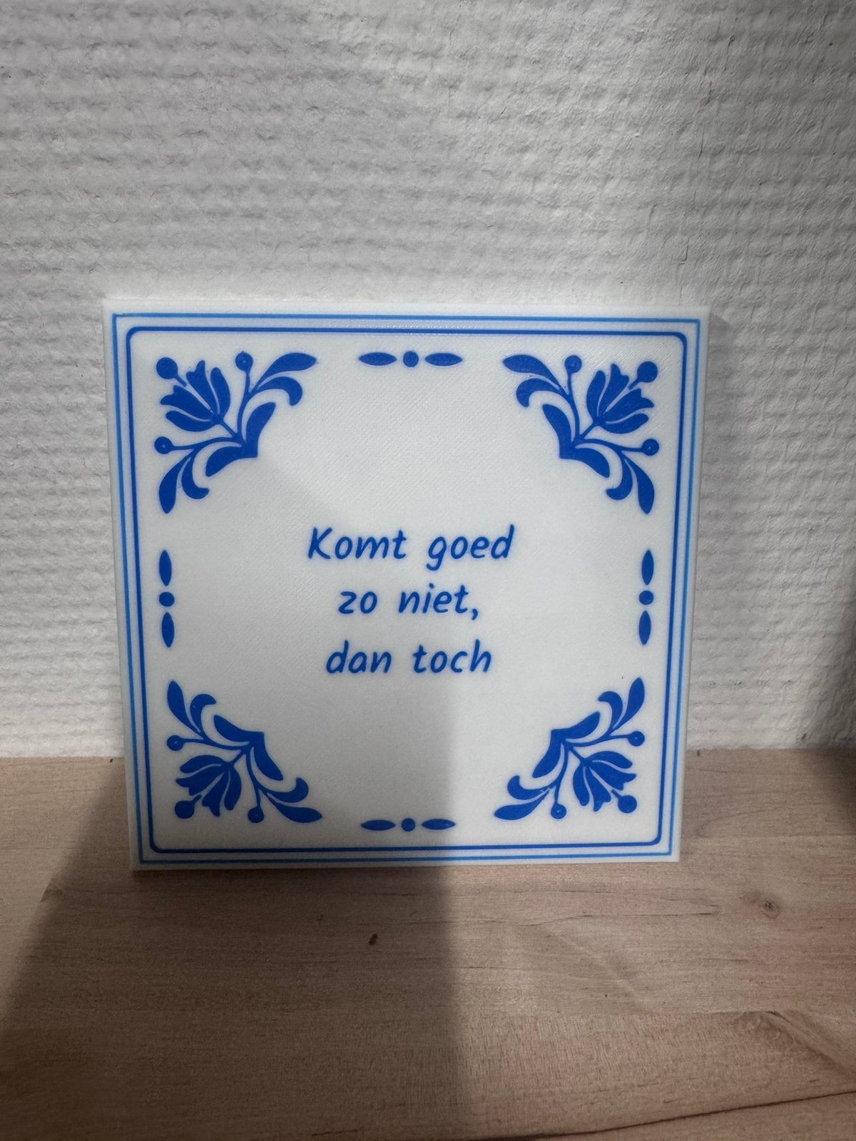 Delfts blauw tegeltje – Komt goed, zo niet dan toch, Ophalen of Verzenden