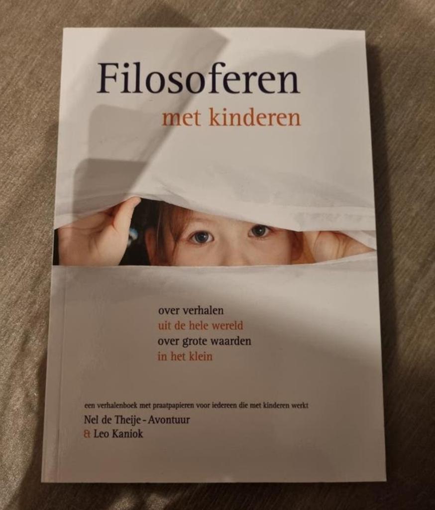 Filosoferen met kinderen: Verhalen over grote waarden, Boeken, Ophalen of Verzenden, Nieuw, Praktische filosofie, Nel de Theije-Avontuur & Leo Kaniok