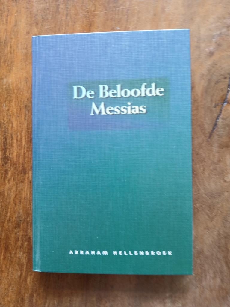 WD015 Beloofde Messias - Abraham Hellenbroek (2e druk 1994), Boeken, Godsdienst en Theologie, Gelezen, Christendom | Protestants