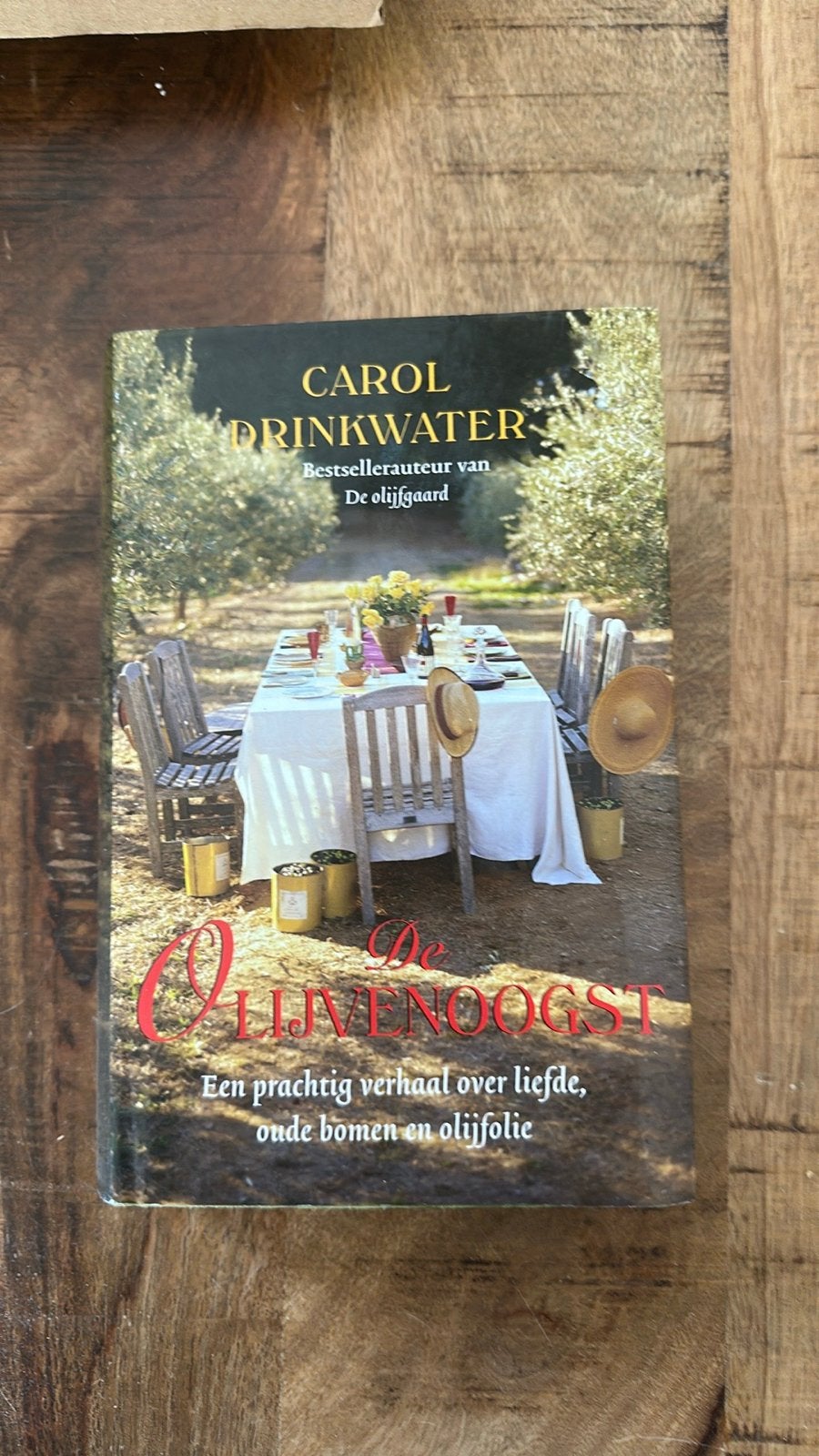 De Olijvenoogst - Carol Drinkwater, Ophalen of Verzenden, Gelezen, Nederland