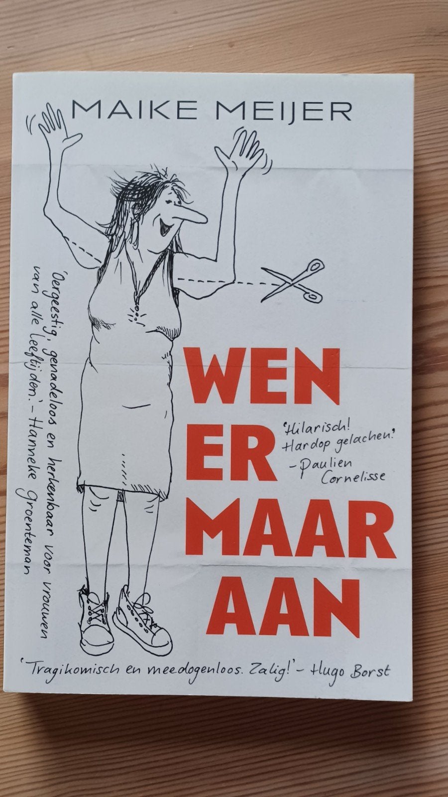 Wen er maar aan - Maike Meijer, Ophalen of Verzenden, Zo goed als nieuw, Maike Meijer, Nederland