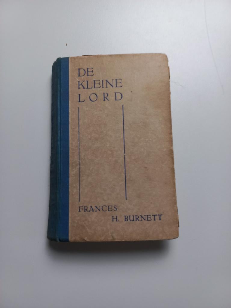 De Kleine Lord - Frances H. Burnett (Oud Boek), Ophalen of Verzenden, Gelezen, Frances H. Burnett, Fictie algemeen