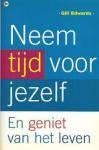 Gill Edwards Neem tijd voor jezelf En geniet van het leven, Ophalen of Verzenden, Nieuw, Spiritualiteit algemeen, Overige typen