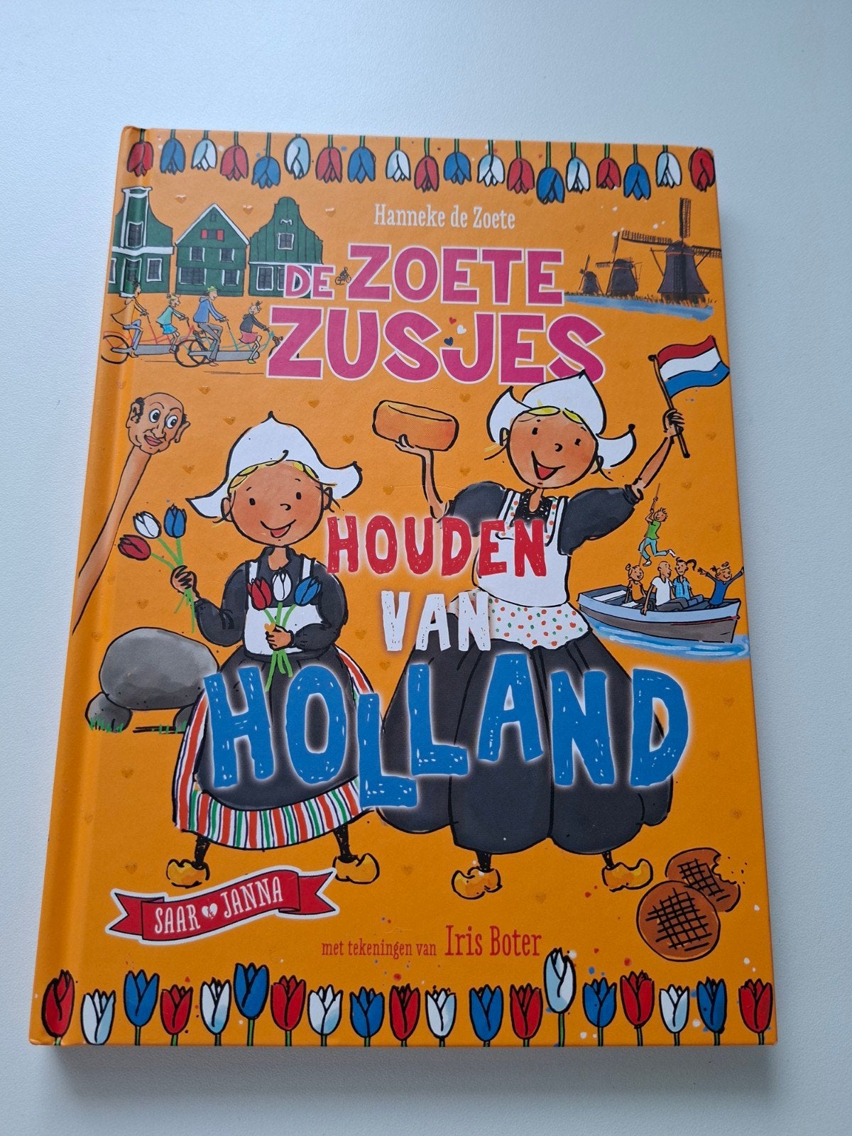 De Zoete Zusjes Houden van Holland - Hanneke de Zoete, Ophalen of Verzenden, Zo goed als nieuw, Hanneke de Zoete, Fictie algemeen