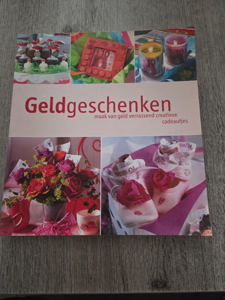 Geldgeschenken: Maak verrassende creatieve cadeautjes, Ophalen of Verzenden, Gelezen, Scrapbooking en Knutselen