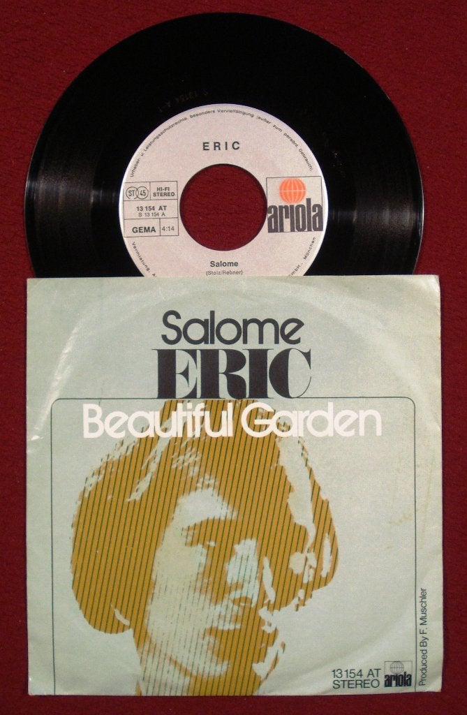 Eric 7" Vinyl Single: Salome / Beautiful Garden (Duitsland), Ophalen of Verzenden, Gebruikt, 7 inch, Pop