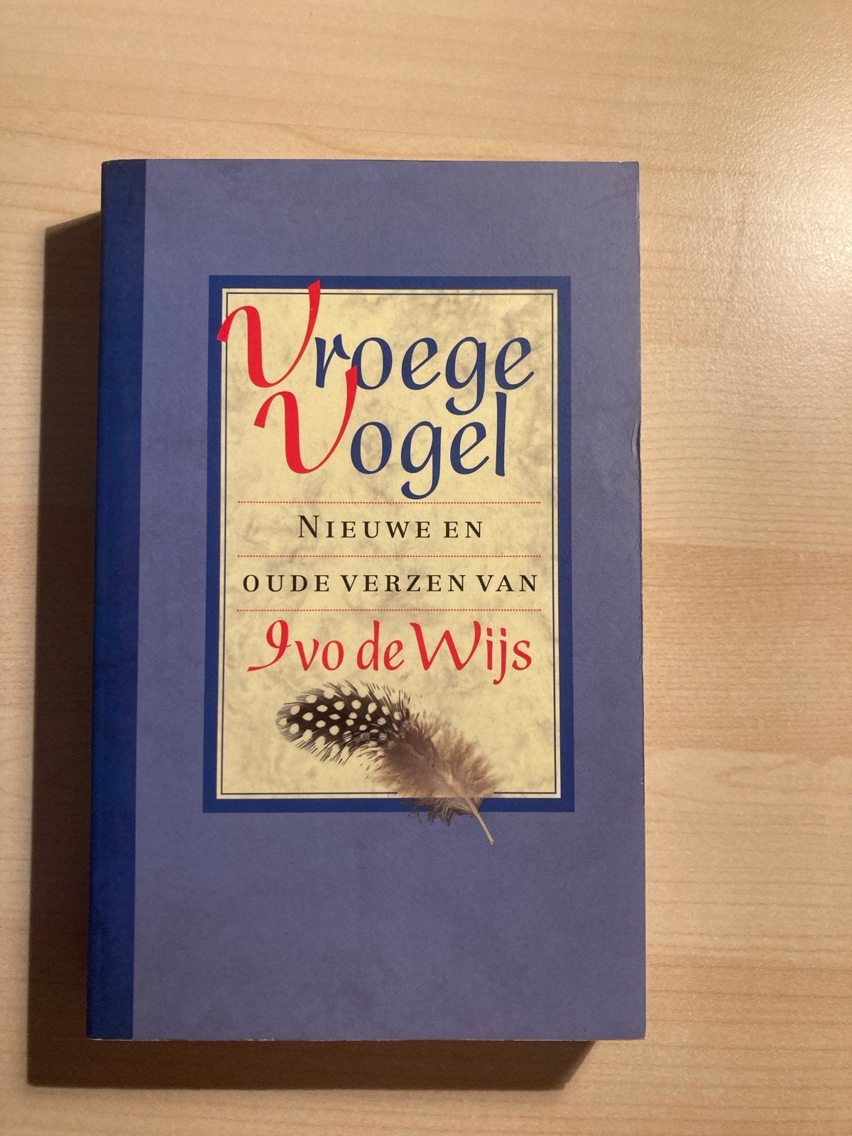 Vroege Vogel: Nieuwe en Oude Verzen van Ivo de Wijs, Boeken, Ophalen of Verzenden, Zo goed als nieuw, Eén auteur