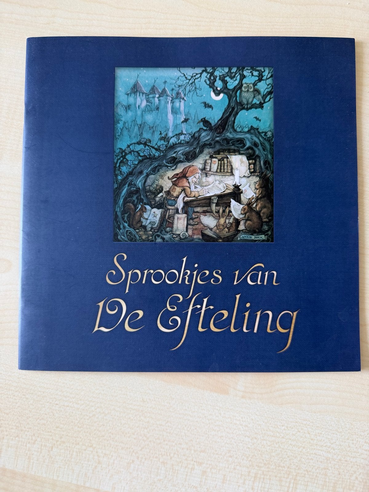 Sprookjes van De Efteling - Anton Pieck nieuw staat, Ophalen of Verzenden, Zo goed als nieuw