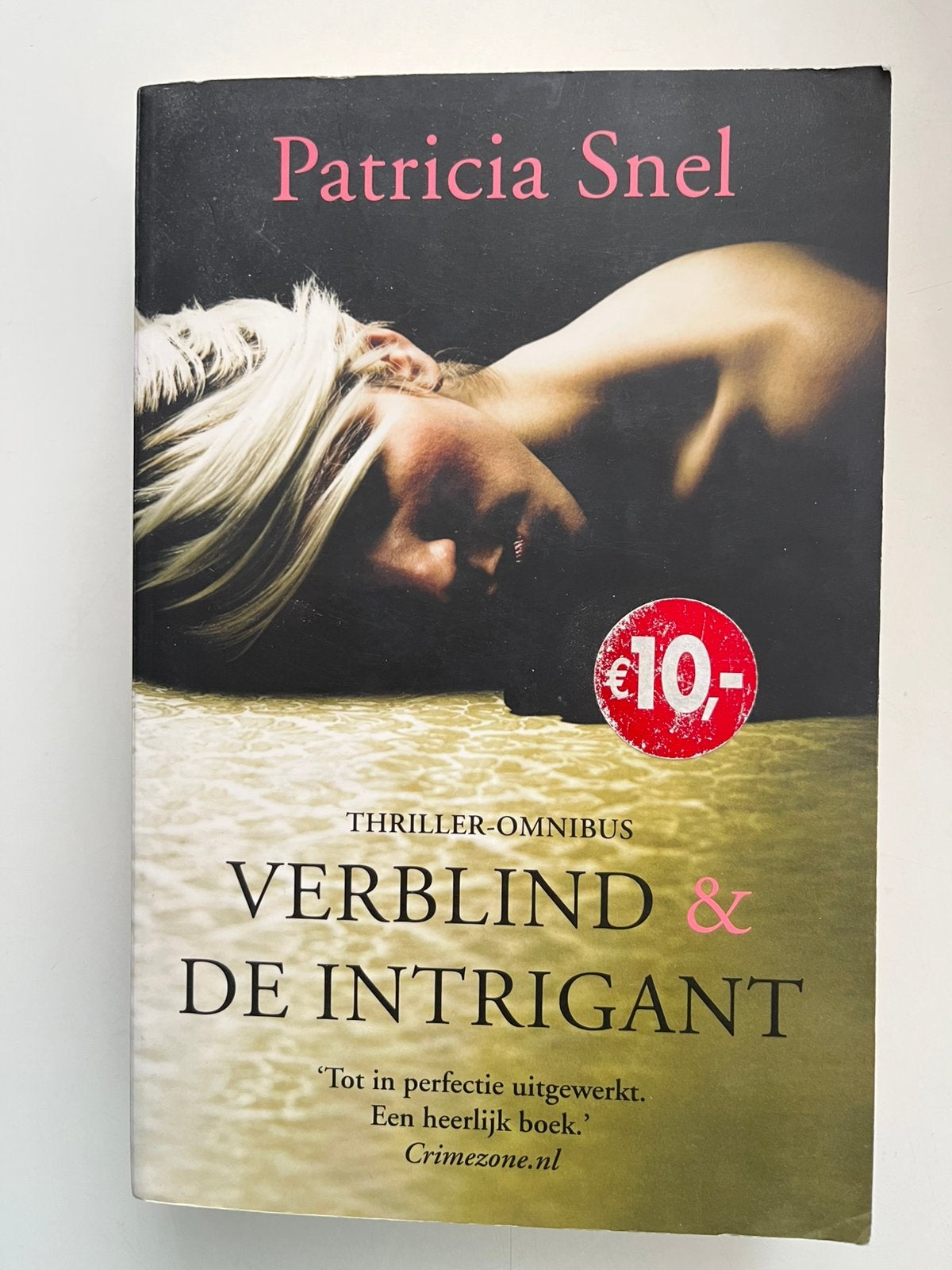 Patricia Snel - Verblind en De intrigant, Patricia Snel, Ophalen of Verzenden, Zo goed als nieuw, Nederland