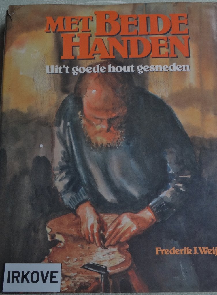 MET BEIDE HANDEN (HOUT) * Frederik J. Weijs *, Verzenden, Zo goed als nieuw, Houtbewerking, Frederik J. Weijs