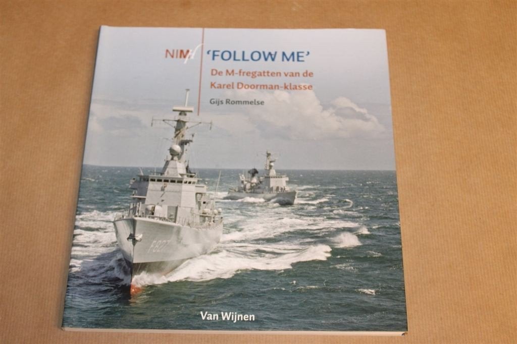 Follow Me — M-fregatten Karel Doorman-klasse, Ophalen of Verzenden, Tweede Wereldoorlog, Zo goed als nieuw, Overige onderwerpen