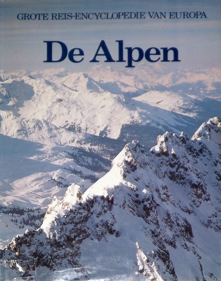 De Alpen. Grote Reis-Encyclopedie van Europa., Boeken, Reisgidsen, Overige merken, Europa, Ophalen of Verzenden, Zo goed als nieuw