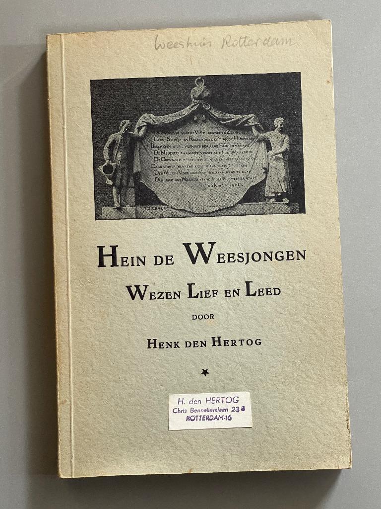 Hein de weesjongen – Wezen Lief en Leed - Rotterdam 1945