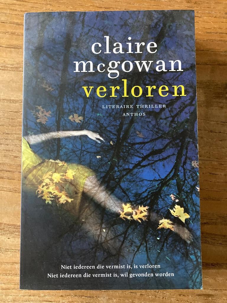 Claire McGowan - Verloren, Boeken, Ophalen of Verzenden, Zo goed als nieuw, Claire McGowan