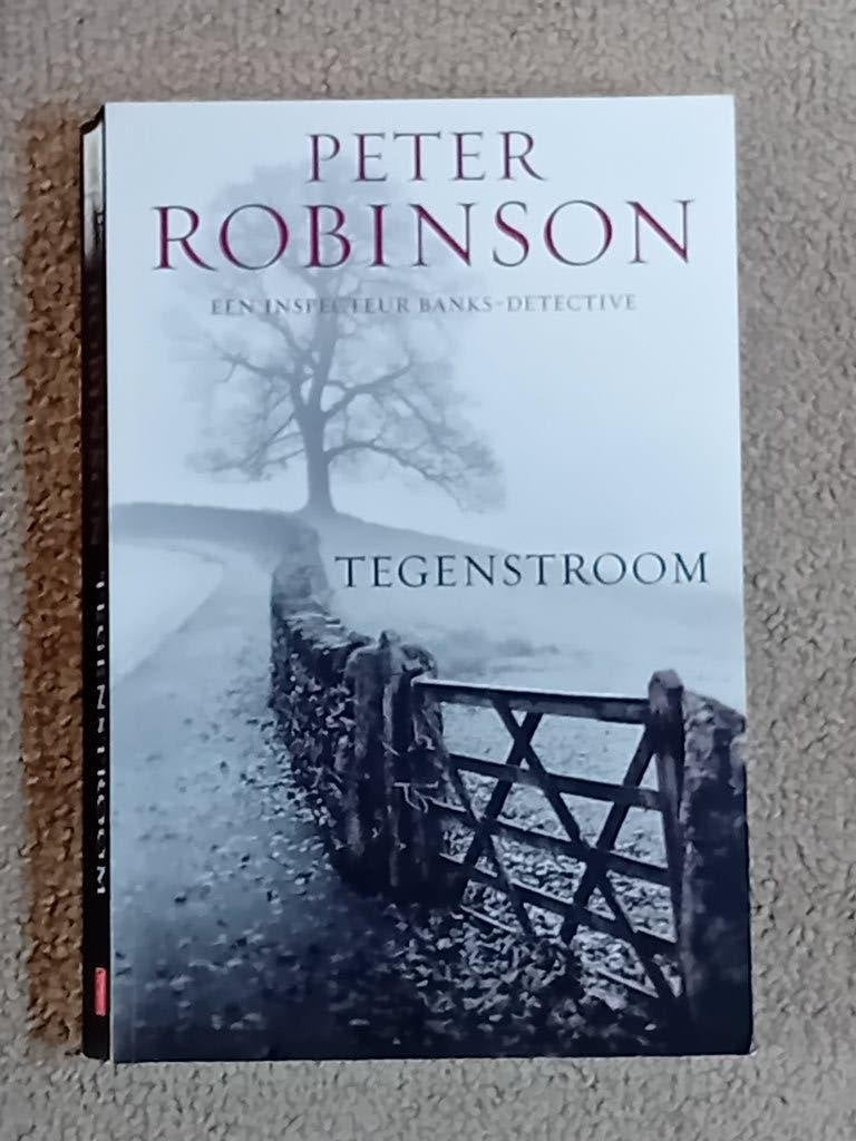 Tegenstroom - Peter Robinson (Inspecteur Banks-detective), Wereld overig, Ophalen of Verzenden, Zo goed als nieuw, Peter Robinson