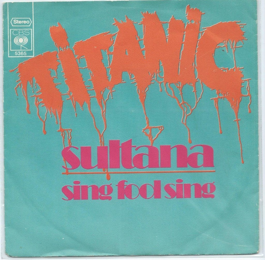 Titanic- Sultana, Verzenden, 7 inch, Zo goed als nieuw, Pop
