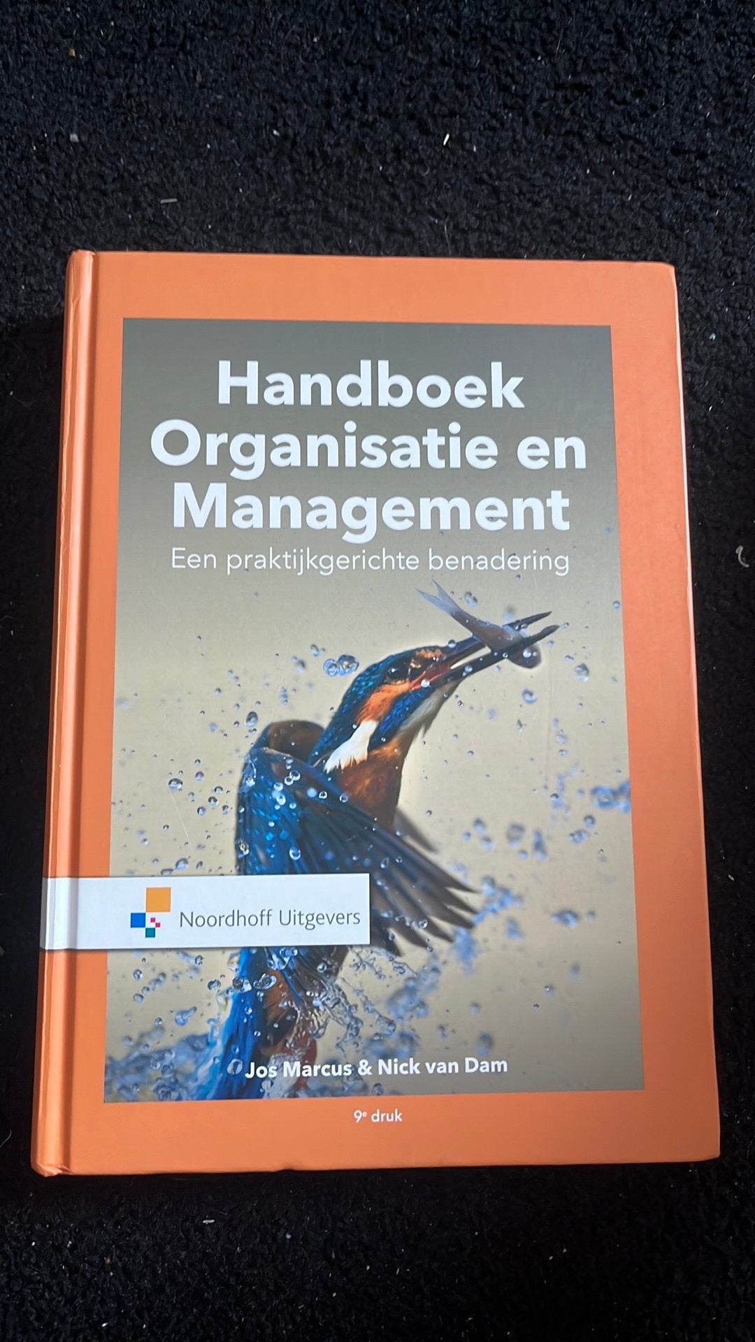 Handboek Organisatie en Management. Een praktijkgerichte ben, Boeken, Sociale wetenschap, Ophalen of Verzenden, Zo goed als nieuw