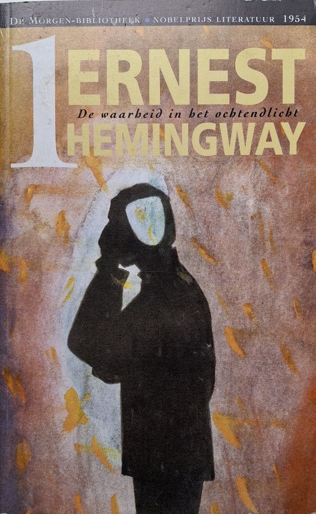 Ernest Hemingway - De waarheid in het ochtendlicht, Ophalen of Verzenden, Gelezen, Amerika