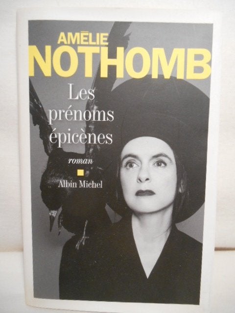 Amélie NOTHOMB - Les prénoms épicènes, Verzenden, Gelezen, Amélie Nothomb, Fictie