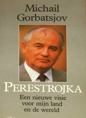 [Michael Gorbatsjov] - Perestrojka. Een nieuwe visie, Ophalen of Verzenden, Zo goed als nieuw, Europa
