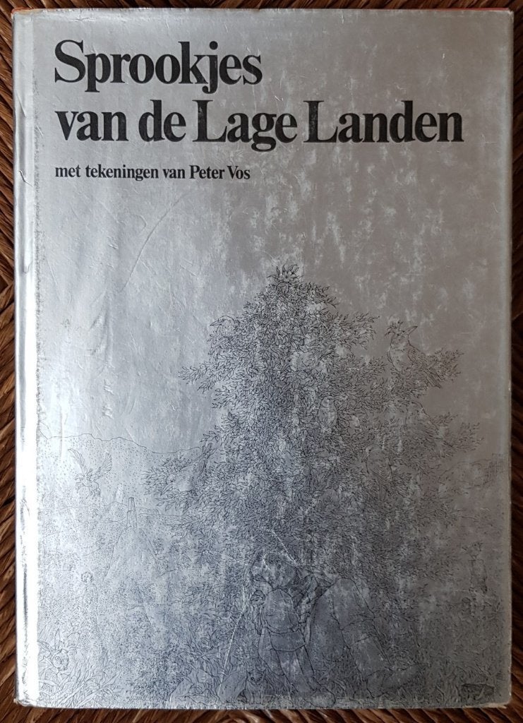Sprookjes van de lage landen - met tekeningen van Peter Vos, Ophalen of Verzenden, Zo goed als nieuw, Eelke de Jong;  Hans Sleutelaar