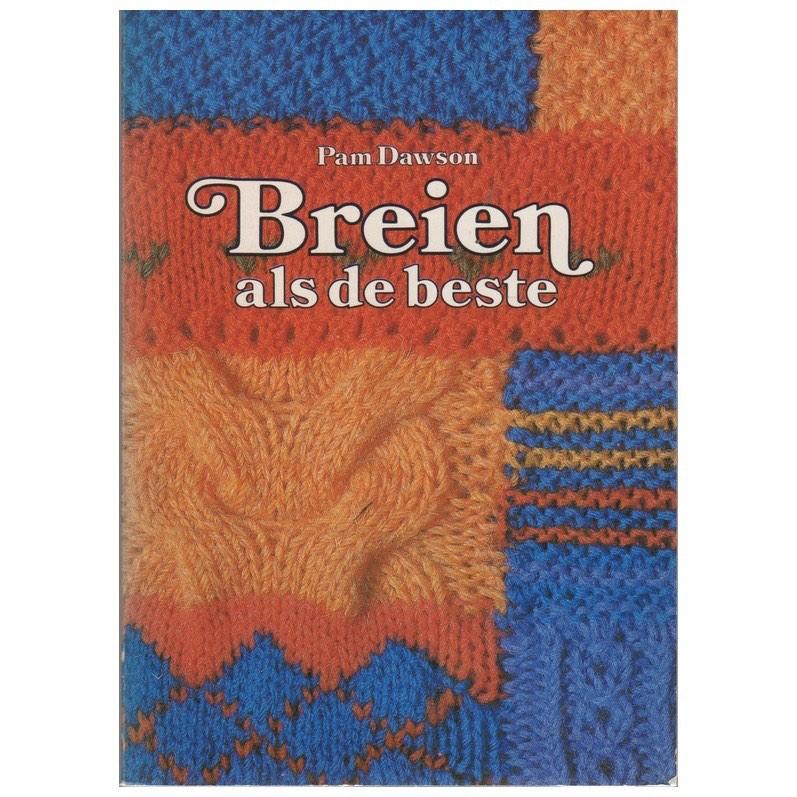Breien als de beste – Pam Dawson, Ophalen of Verzenden, Nieuw, Breien, Patroon of Boek