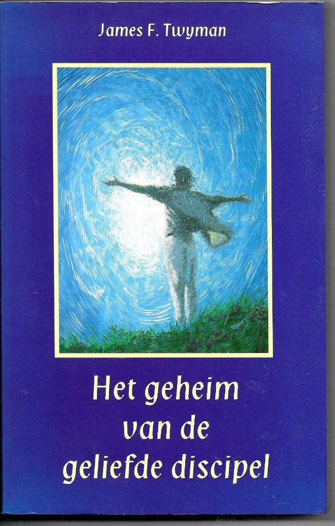 Het geheim van de geliefde discipel - James F. Twyman, Achtergrond en Informatie, Ophalen of Verzenden, Zo goed als nieuw, Overige onderwerpen