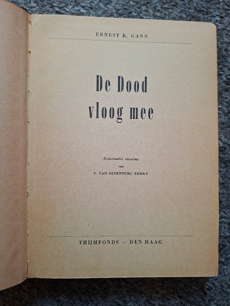 De dood vloog mee/K. Gann/luchtvaartroman, Verzenden, Gelezen, Ernest K. Gann