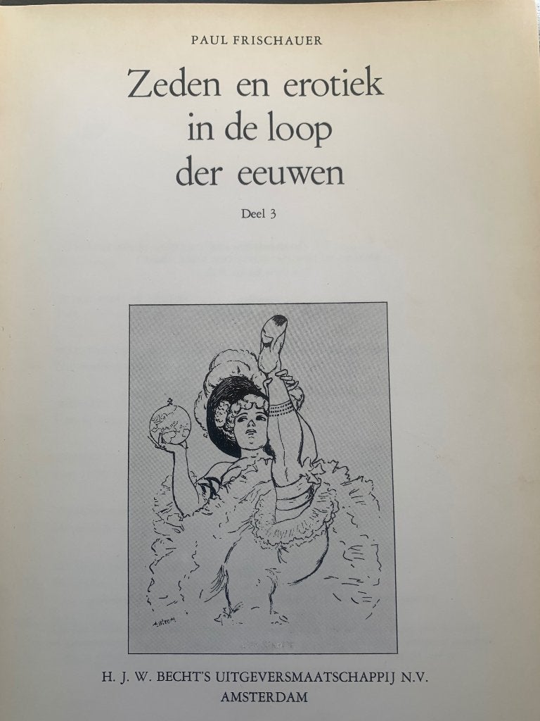 Zeden en erotiek in de loop der eeuwen Paul Frischauer, Ophalen of Verzenden, Nieuw