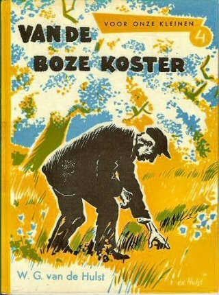 Voor onze kleinen deel 4: Van de boze koster, Antiek en Kunst, Antiek | Boeken en Bijbels, Ophalen of Verzenden