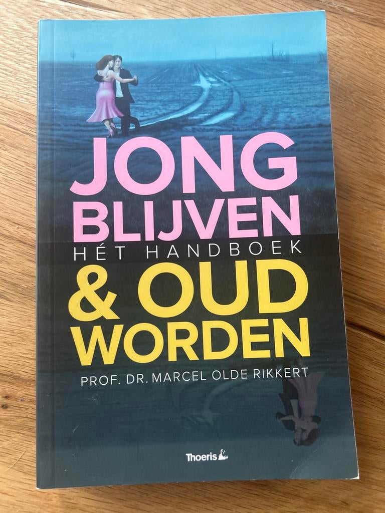 Jong Blijven & Oud Worden - Hét Handboek, Ophalen of Verzenden, Zo goed als nieuw, Gezondheid en Conditie