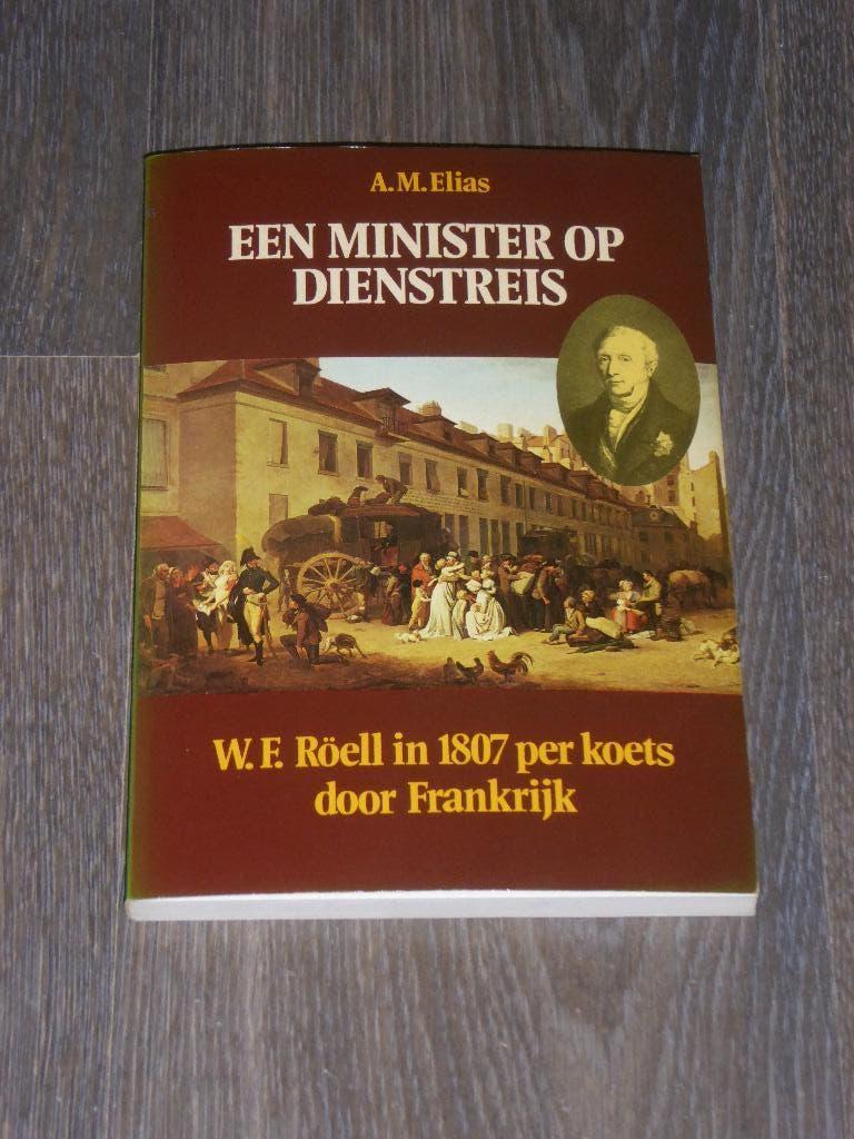 A.M. Elias - EEN MINISTER OP DIENSTREIS, Verzenden, Zo goed als nieuw, A.M. Elias, Europa