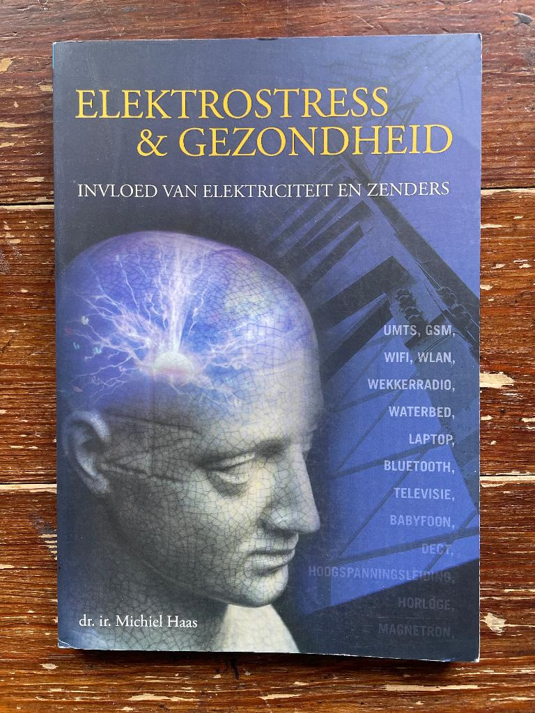 Michiel Haas Elektrostress & Gezondheid 2005 nieuw, Michiel Haas, Nieuw, Ophalen of Verzenden, Natuurwetenschap
