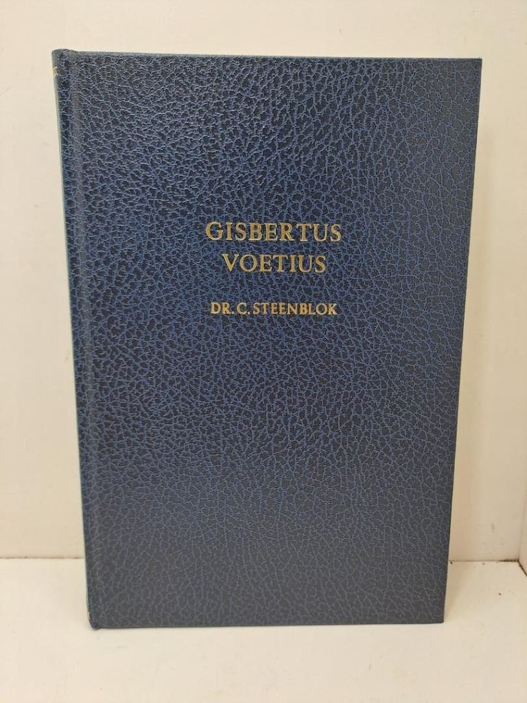 Dr. C. Steenblok: Gisbertus Voetius. Zijn leven en werken., Boeken, Gelezen, Christendom | Protestants, Ophalen of Verzenden, Dr. C. Steenblok