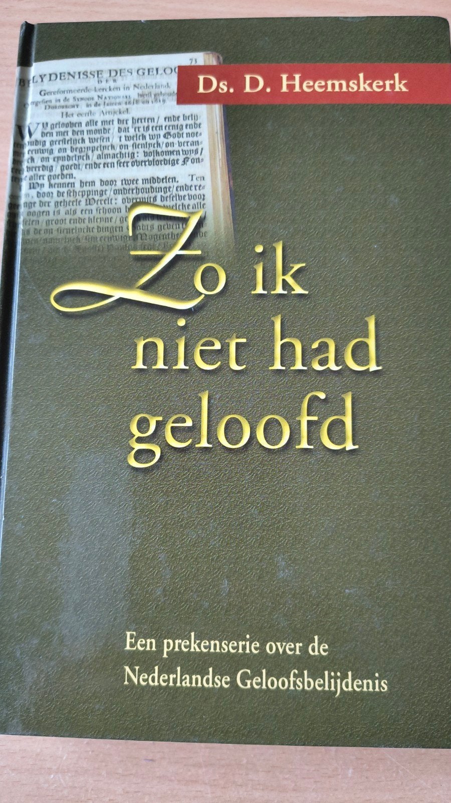 Zo ik niet had geloofd. Ds D Heemskerk, Christendom | Protestants, Ophalen of Verzenden, Zo goed als nieuw, Ds D Heemskerk
