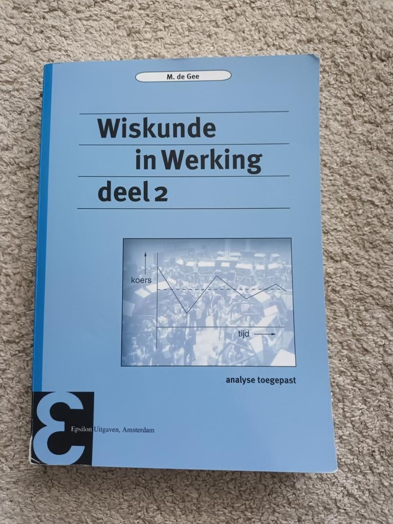 Wiskunde in Werking deel 2 - M. de Gee, Zo goed als nieuw, M. de Gee, Beta, HBO