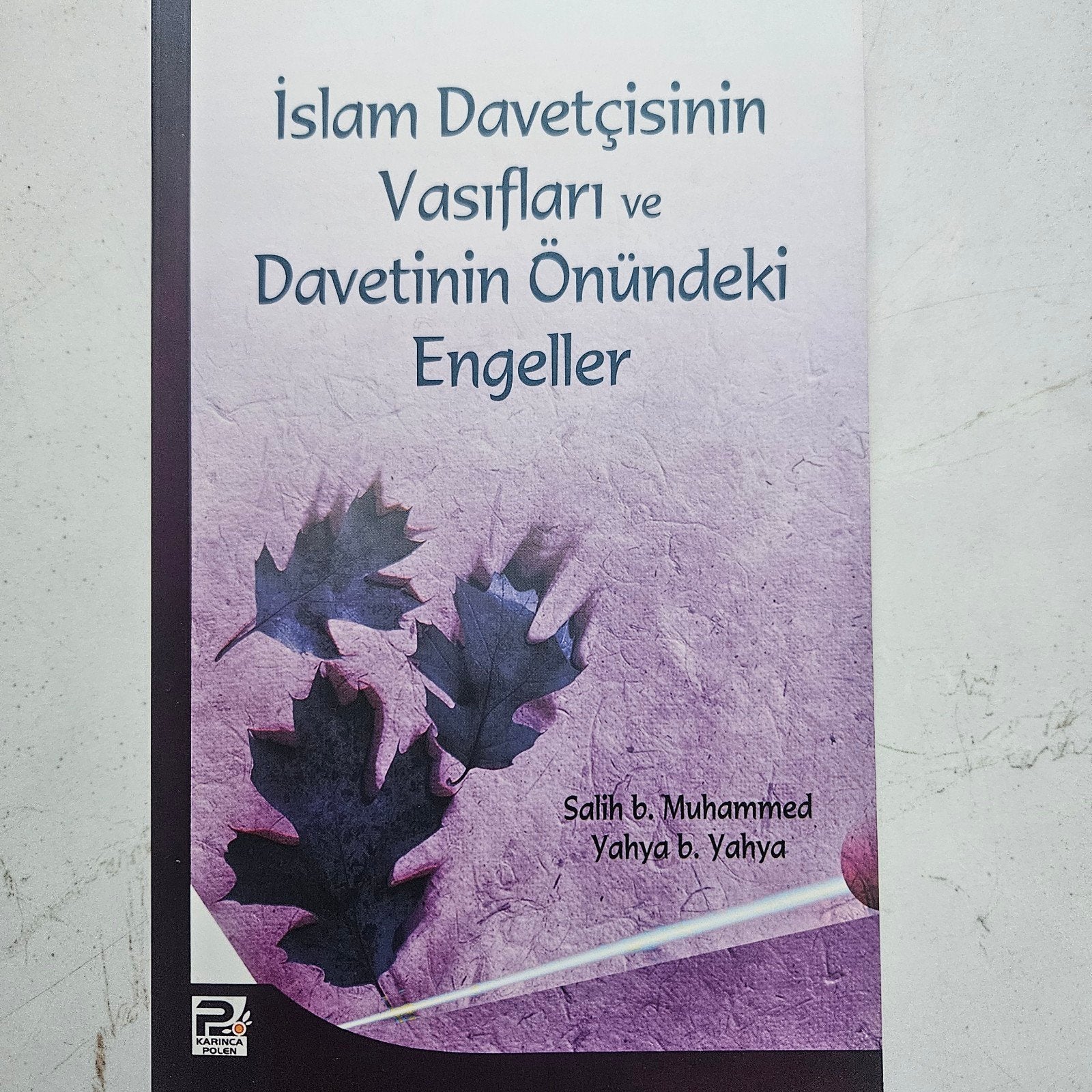 Islam Davetcisinin Vasiflari ve Davetinin Onundeki Enge, Verzenden, Islam