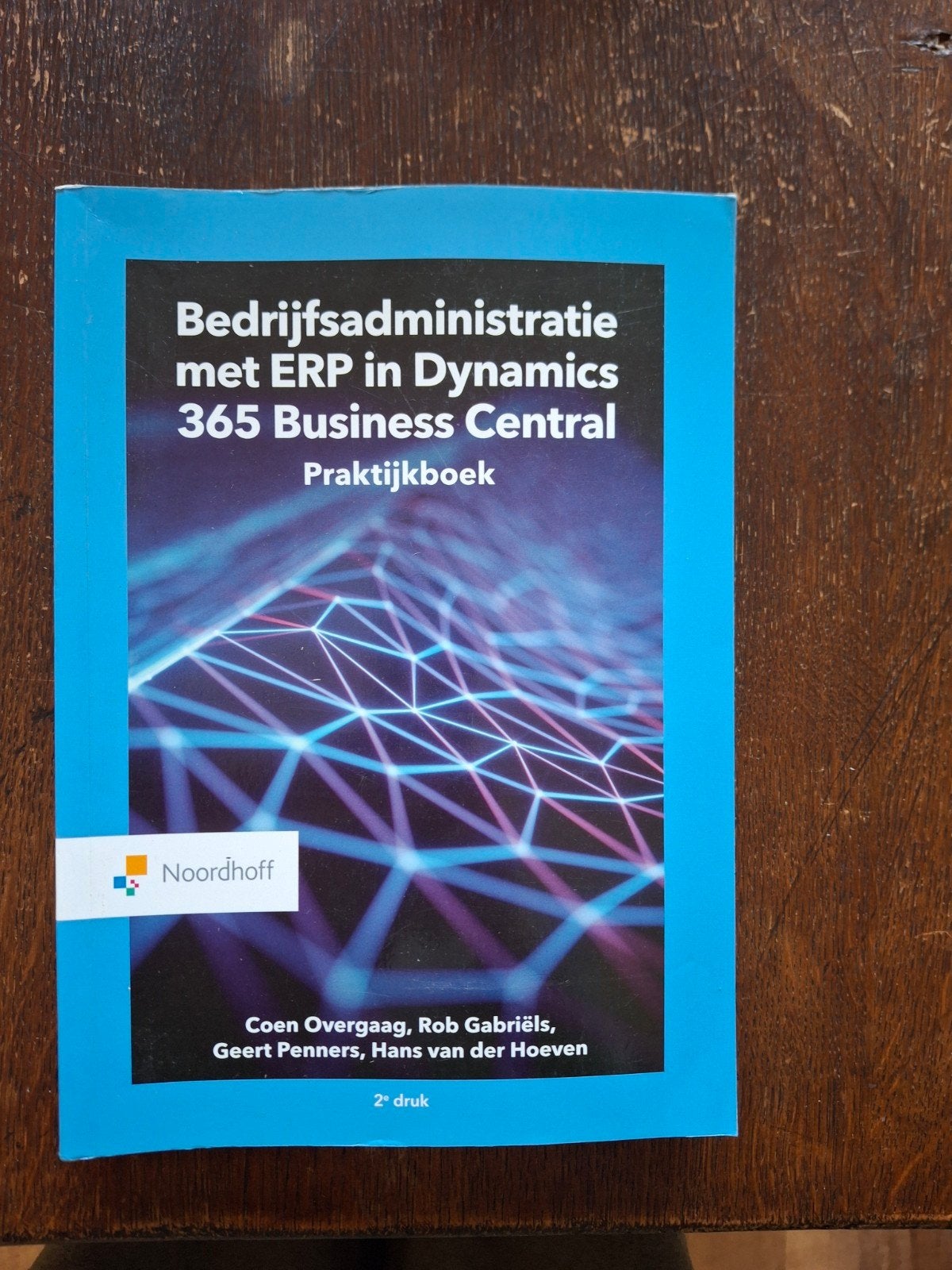 Bedrijfsadministratie met ERP in Dynamics 365 BC, Gelezen, Coen Overgaag, Rob Gabriëls, etc, Gamma, HBO