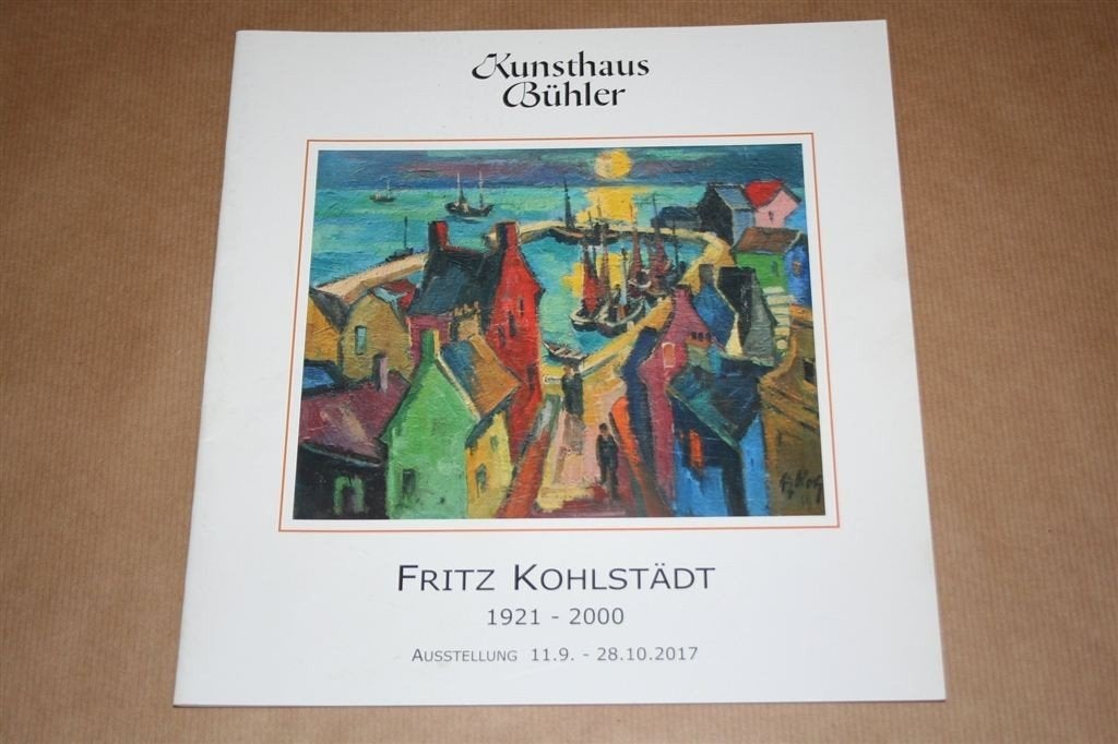 Kunsthaus Bühler. Fritz Kohlstädt. Catalogus 2017., Ophalen of Verzenden, Zo goed als nieuw