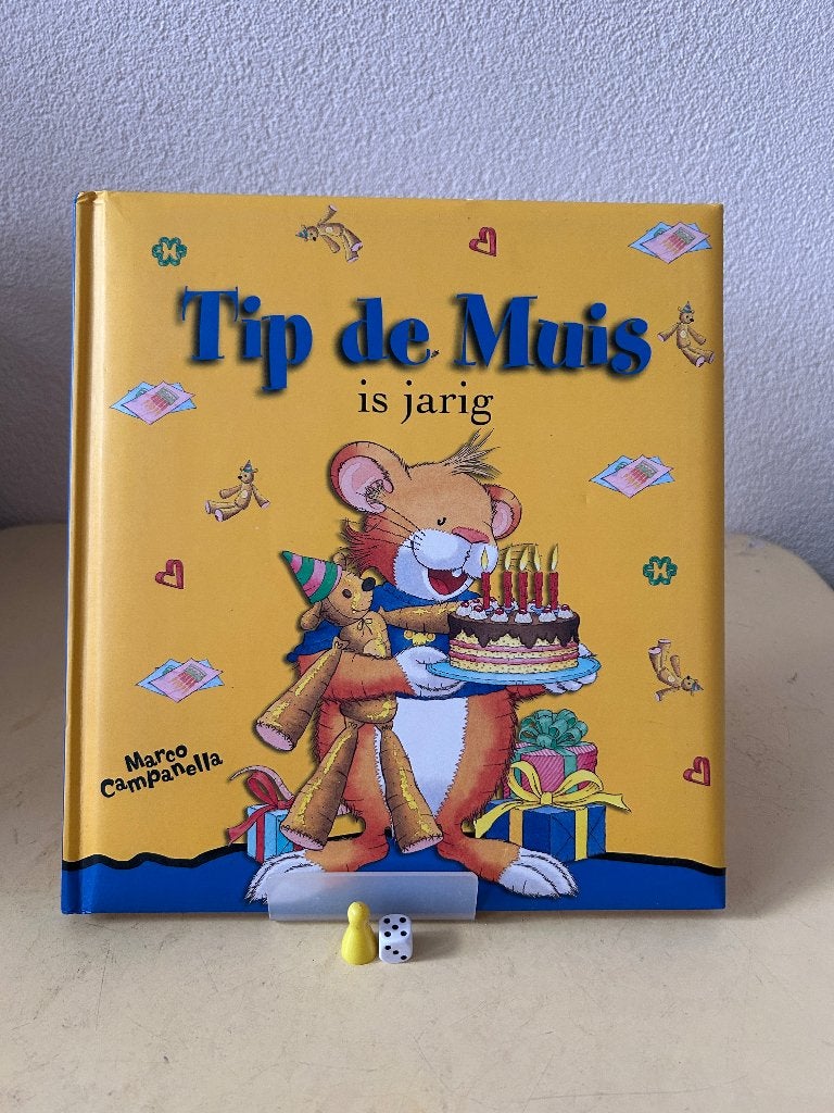 Prentenboek Tip de Muis is jarig - Hardcover, Boeken, Jongen of Meisje, Ophalen of Verzenden, Zo goed als nieuw, Voorleesboek