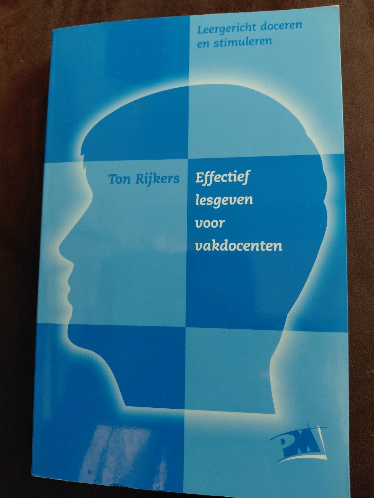 Effectief lesgeven voor vakdocenten - Ton Rijkers, Boeken, Ophalen of Verzenden, Zo goed als nieuw, MBO, Ton Rijkers