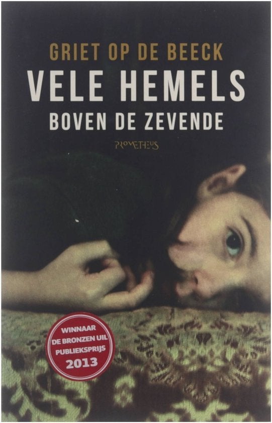 Griet op de beeck: vele hemels boven de zevende, Boeken, Ophalen of Verzenden, Gelezen