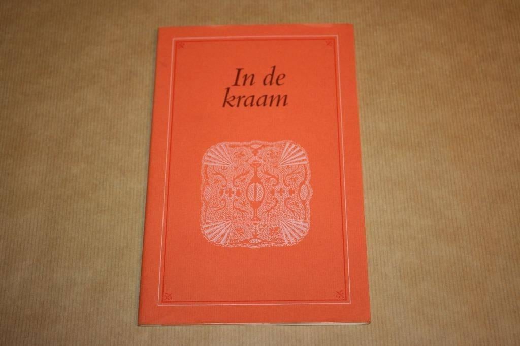 In de kraam - Oud-Nederlandsche kraamgebruiken, Ophalen of Verzenden, Zo goed als nieuw