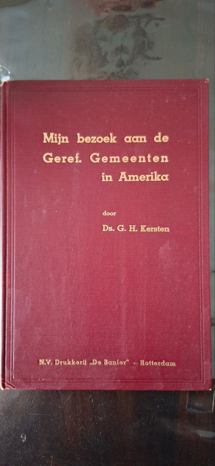 Ds. G. H. Kersten: Mijn bezoek aan de Ger Gem in Amerika, Boeken, Ophalen of Verzenden