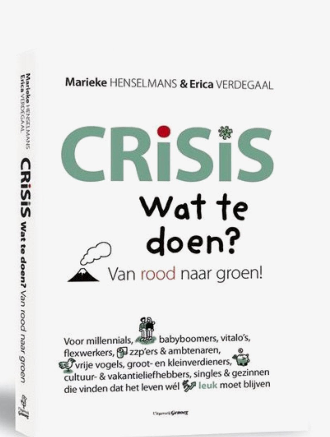 Erica Verdegaal - Crisis. Wat te doen?, Ophalen of Verzenden, Gelezen, Erica Verdegaal; Marieke Henselmans