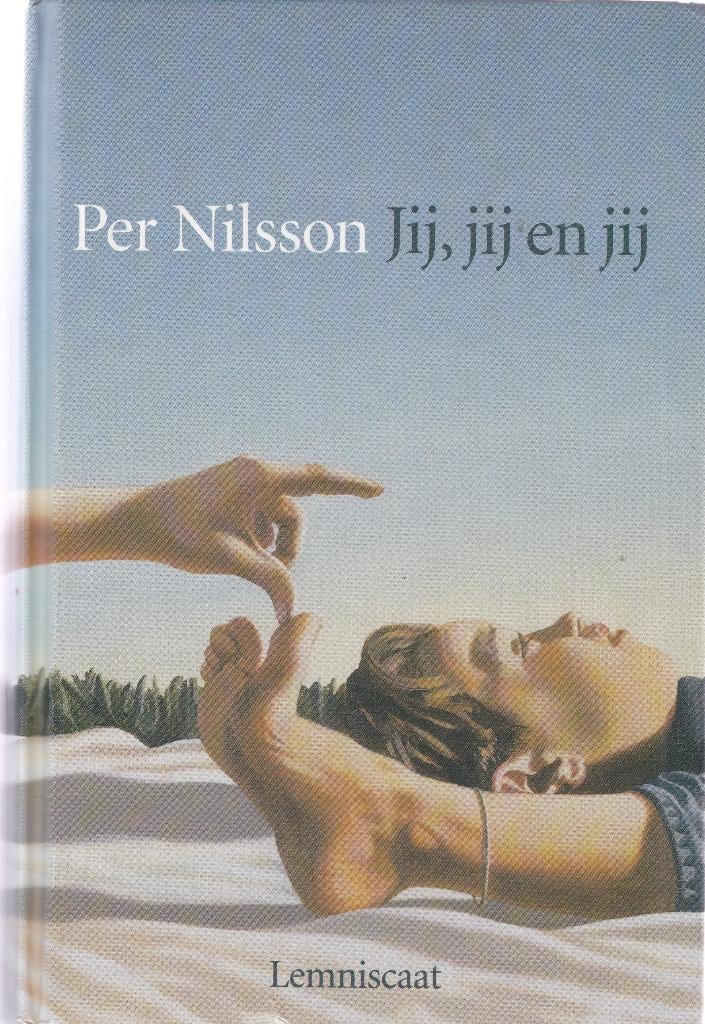 Per Nilson Jij, jij en jij, Ophalen of Verzenden, Zo goed als nieuw, Fictie algemeen