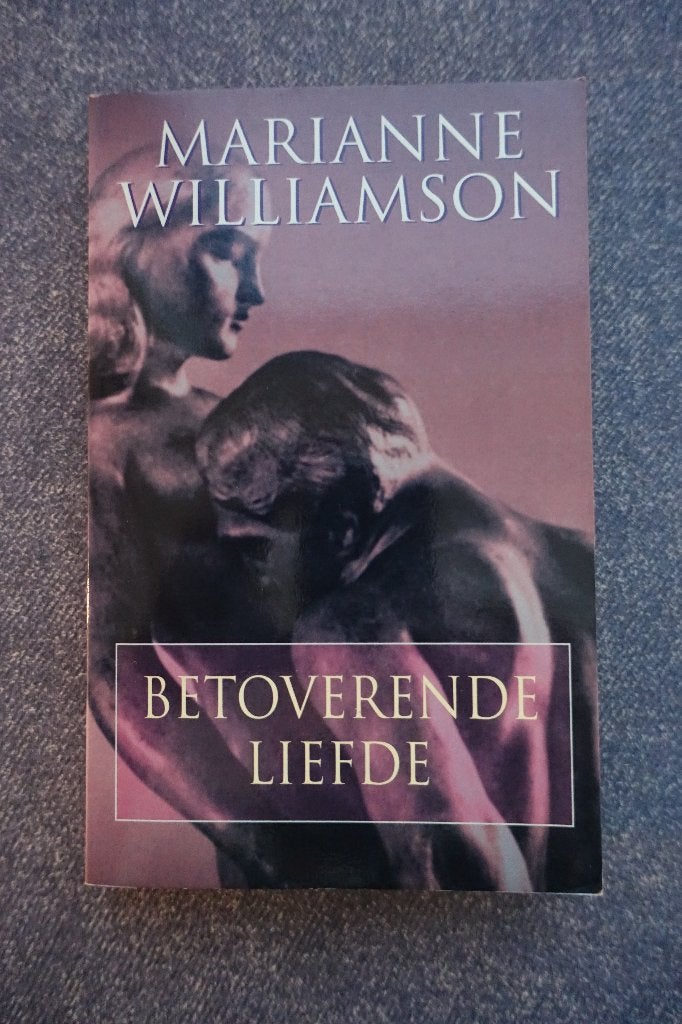 Marianne Williamson. Betoverende liefde, Ophalen of Verzenden, Zo goed als nieuw, Spiritualiteit algemeen, Achtergrond en Informatie