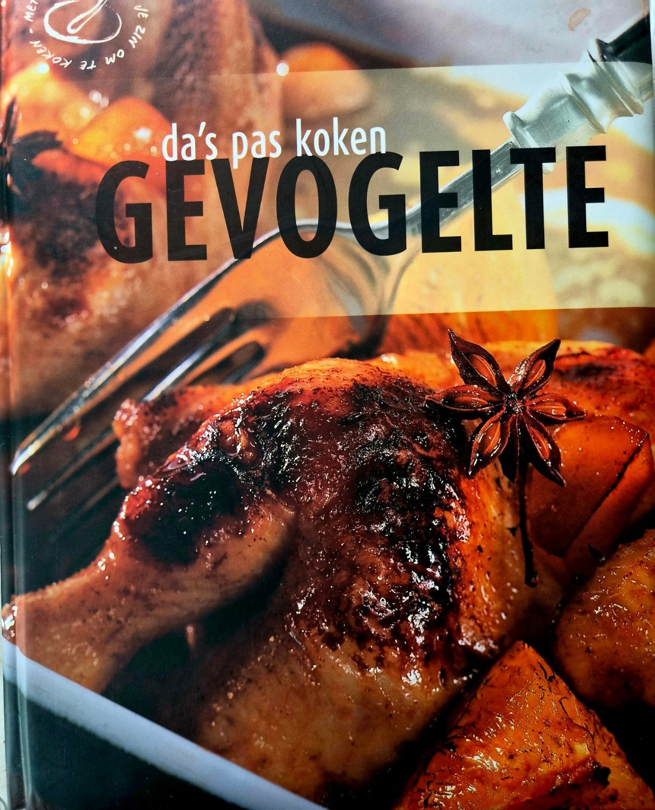 Kookboek: Da's pas koken - Gevogelte, Ophalen of Verzenden, Hoofdgerechten, Overige gebieden, Onbekend