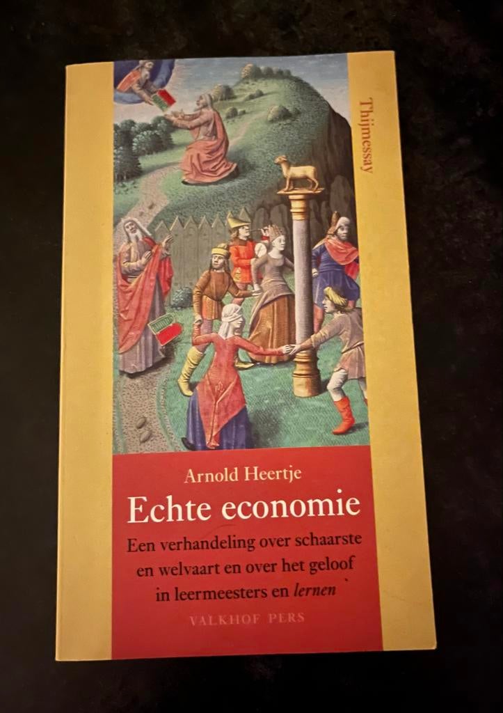 Echte economie - Arnold Heertje, Boeken, Ophalen of Verzenden, Zo goed als nieuw, Economie en Marketing